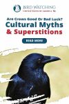 Are Crows Good or Bad Luck? Cultural Myths & Superstitions Thumbnail