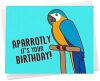 AParrotly It's Your Birthday!