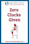 Zero Clucks Given- an image of a chicken pun