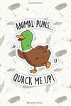 Animal Puns Quack Me Up Cute Duck Pun | Punny Doodles Notebook Journal: 100 Page