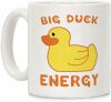 LookHUMAN Big Duck Energy White 11 Ounce Ceramic Coffee Mug