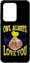 Galaxy S20 Ultra Owl Always Love You Adorable Owl Pun Case