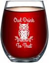 Owl Drink To That Funny 15 Ounce Stemless Wine Glass